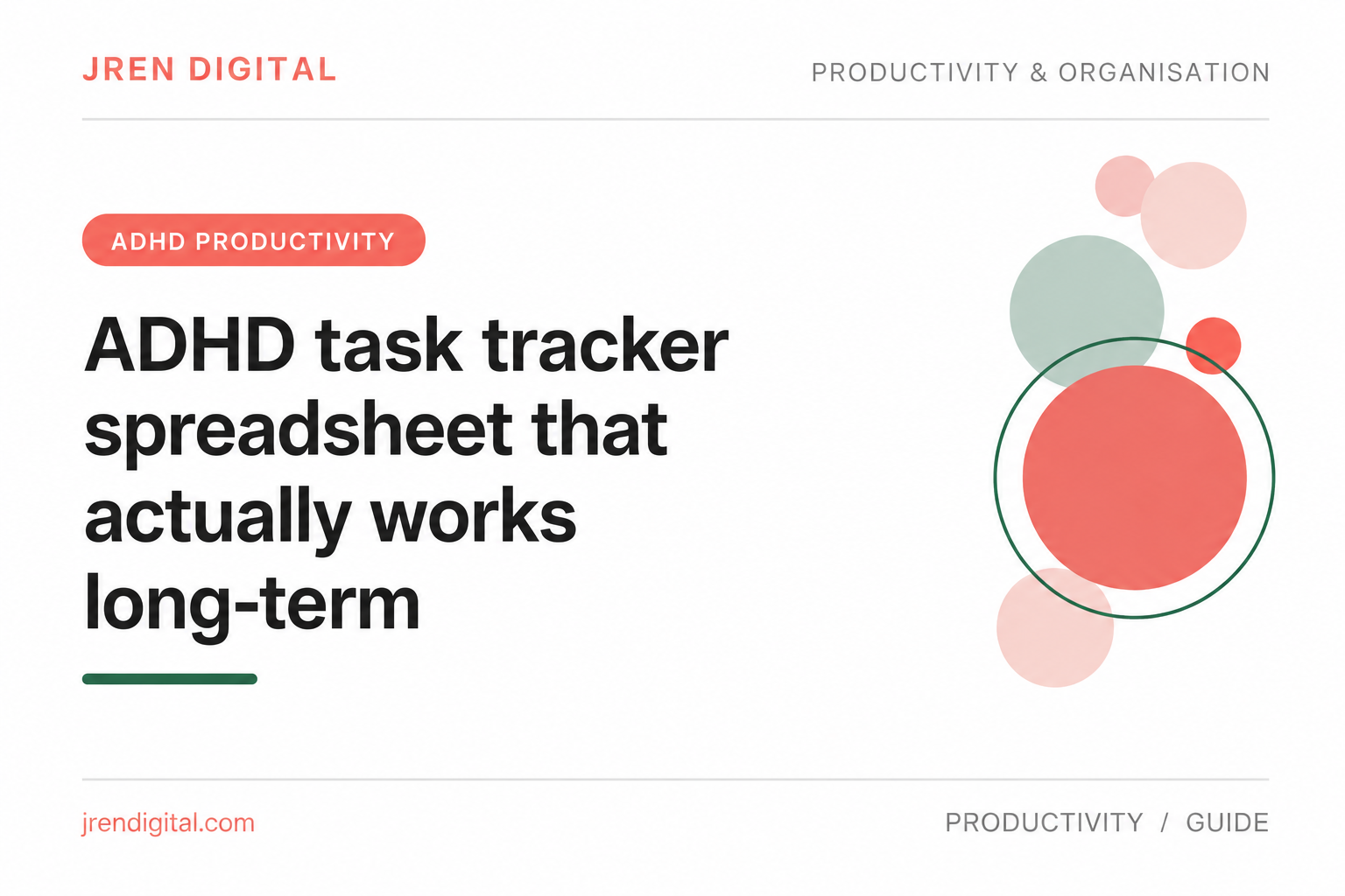 ADHD task tracker spreadsheet that actually works long-term - JRen Digital guide