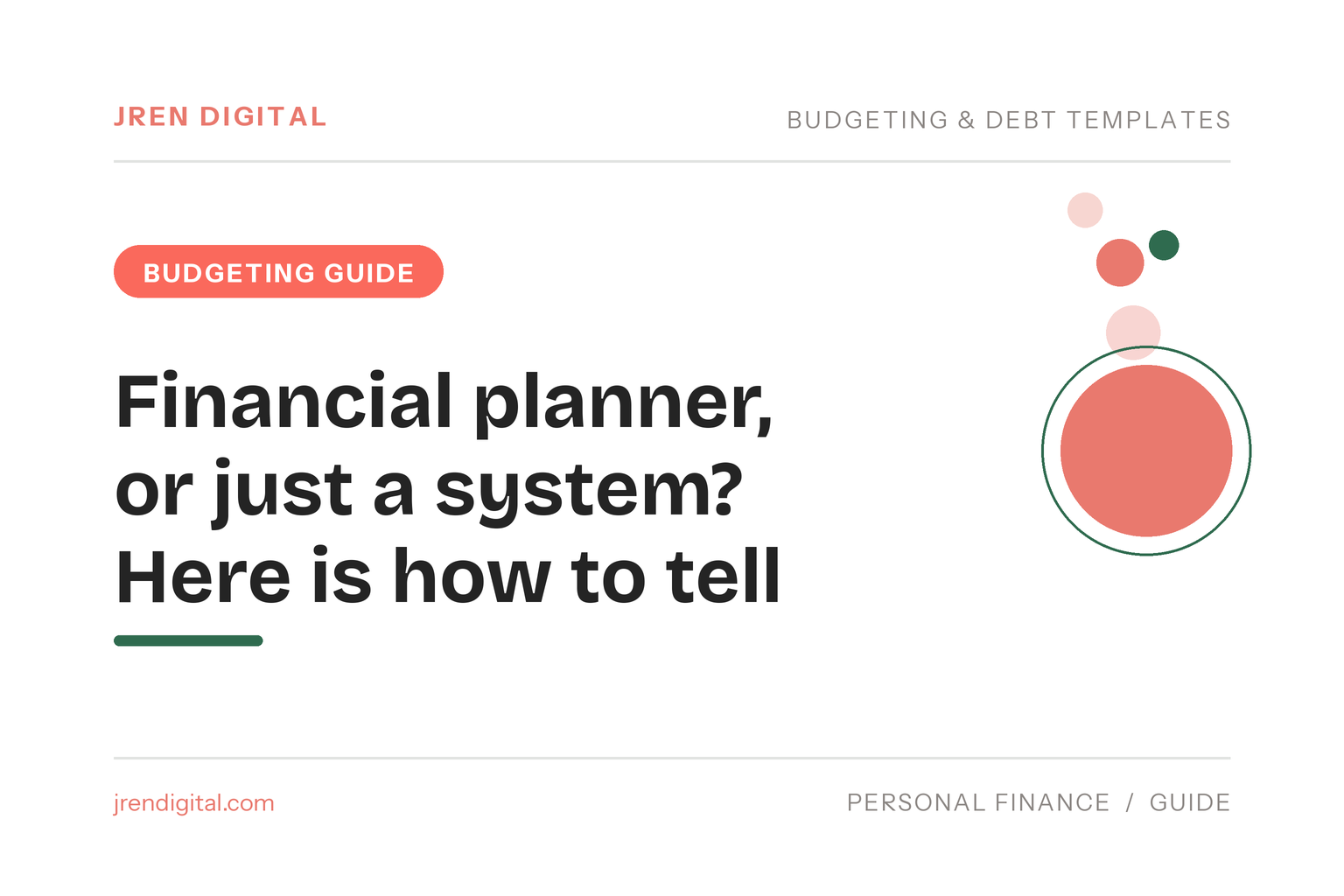 Deciding between a financial planner and a solid system - JRen Digital