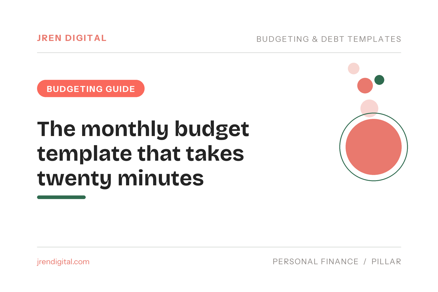 The monthly budget template that takes twenty minutes, by JRen Digital